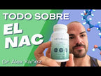 Beneficios del NAC - Dr Alex Yañez